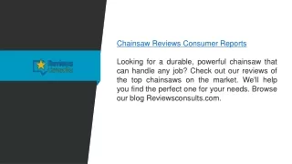 Chainsaw Reviews Consumer Reports  Reviewsconsults.com