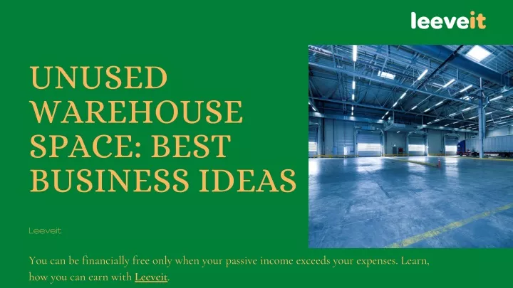 unused warehouse space best business ideas