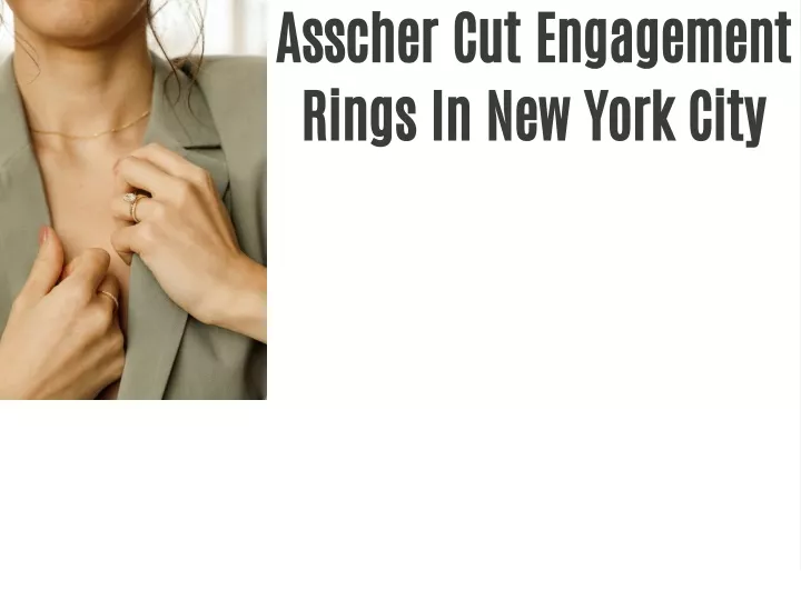 asscher cut engagement rings in new york city