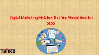 digital marketing mistakes that you should avoid in 2023