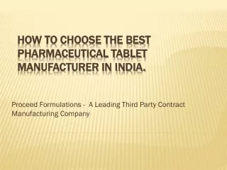 How to Choose the Best Pharmaceutical Tablet Manufacturer