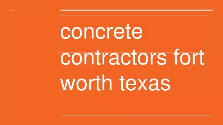 concrete contractors fort worth texas