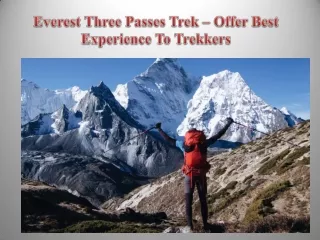 Everest Three Passes Trek – Offer Best Experience To Trekkers
