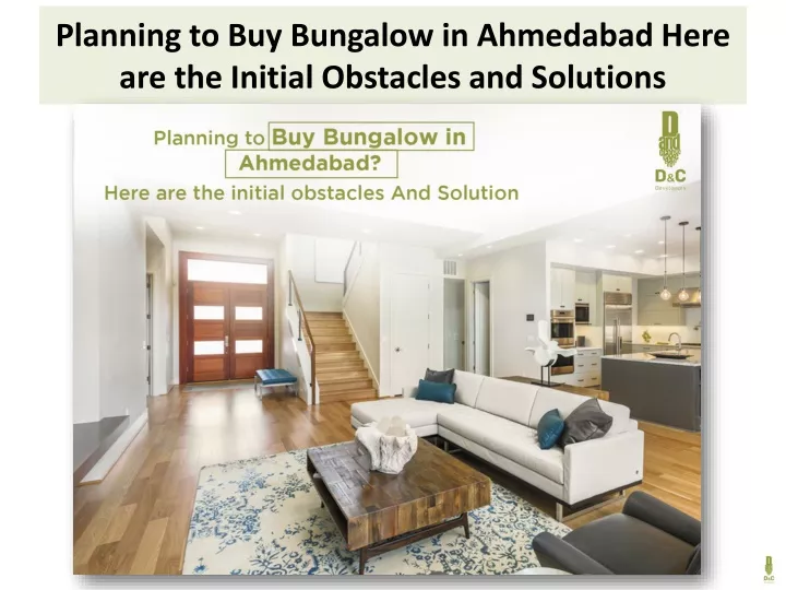planning to buy bungalow in ahmedabad here are the initial obstacles and solutions