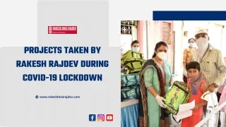 Projects Taken By Rakesh Rajdev During COVID-19 Lockdown