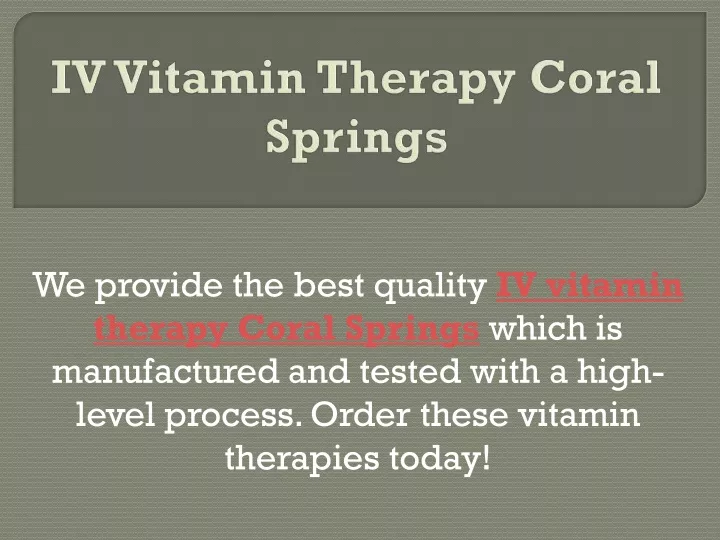 we provide the best quality iv vitamin therapy