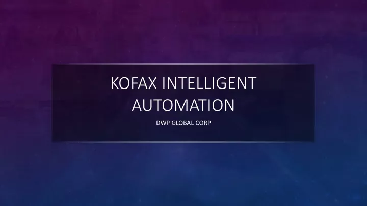 kofax intelligent automation