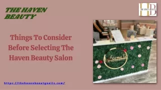 Things To Consider Before Selecting The Haven Beauty Salon