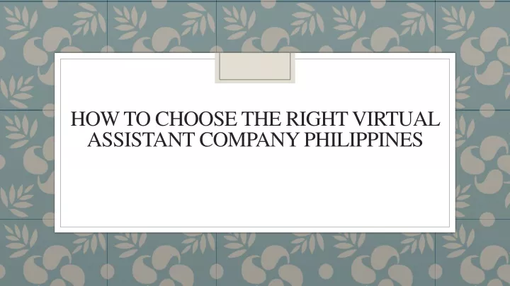 how to choose the right virtual assistant company