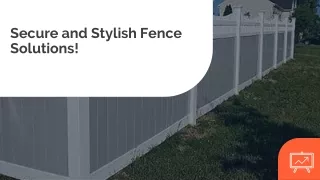 Secure And Stylish Fence Solutions!