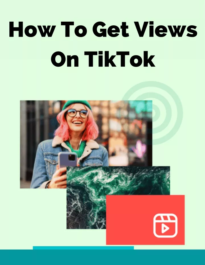 how to get views on tiktok