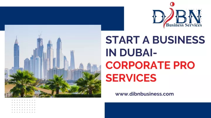 start a business in dubai corporate pro services