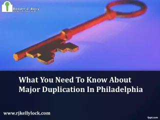 What You Need To Know About Major Duplication In Philadelphia
