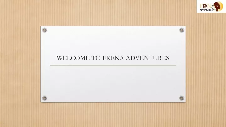 welcome to frena adventures