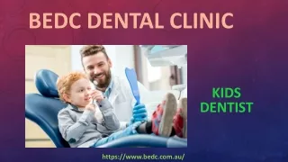 Kids Dentist- BEDC Dental Clinic