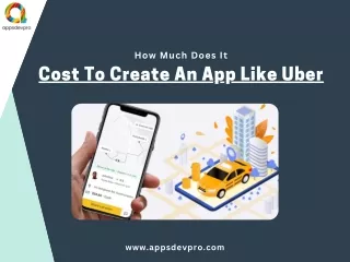 How Much Does It Cost To Develop An Uber-Style App? - AppsDevPro