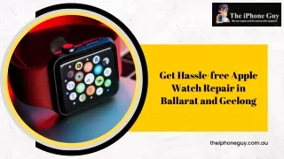 Get Hassle-free Apple Watch Repair in Ballarat and Geelong