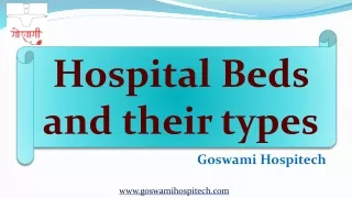 Hospital Beds and their types - Goswami Hospitech