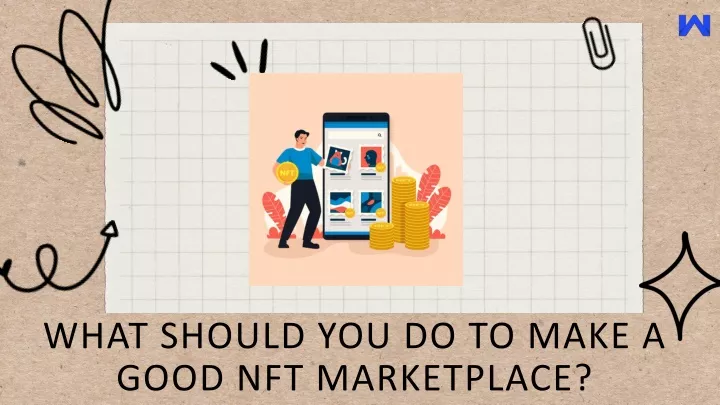 what should you do to make a good nft marketplace