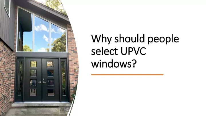 why should people select upvc windows