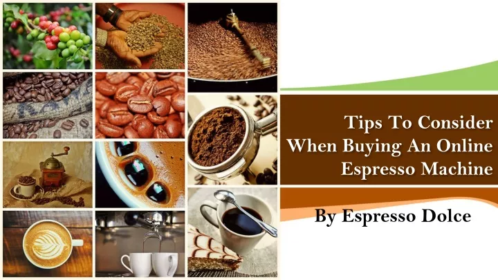 tips to consider when buying an online espresso machine