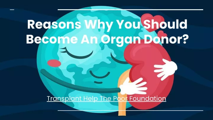 reasons why you should become an organ donor