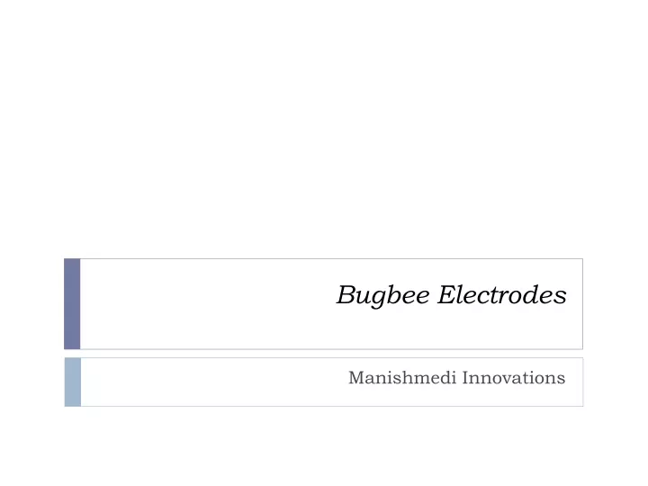 bugbee electrodes