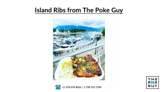 Island Ribs from The Poke Guy