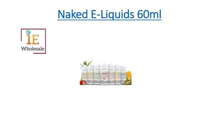 naked e liquids 60ml