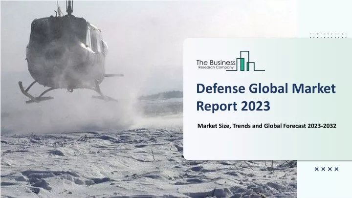 defense global market report 2023