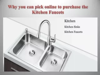 Why you can pick online to purchase the Kitchen Faucets