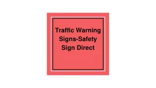Traffic Warning Signs-Safety Sign Direct