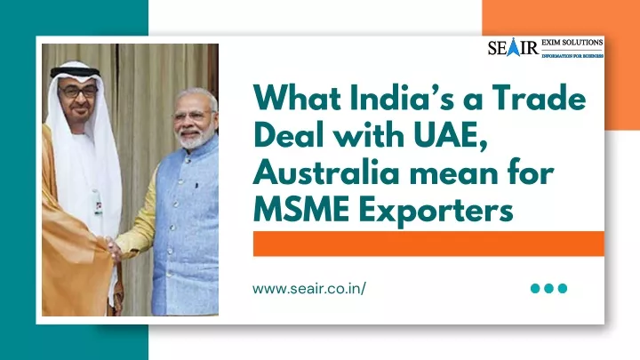 what india s a trade deal with uae australia mean
