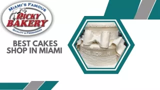 Best Cakes Shop in Miami
