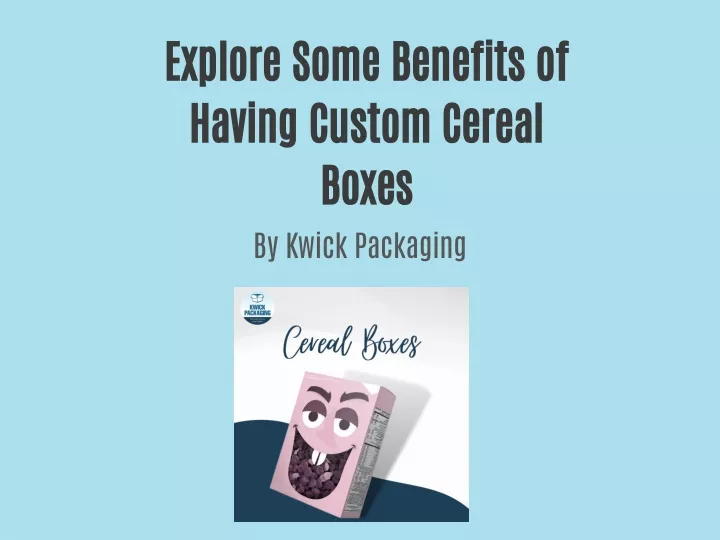 explore some benefits of having custom cereal