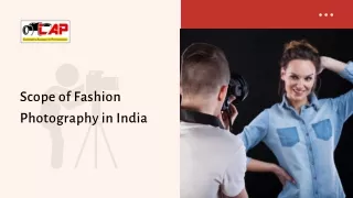 Scope of Fashion Photography in India