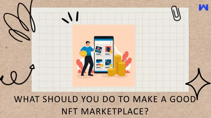 what should you do to make a good nft marketplace