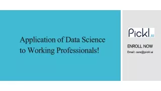 Application of Data Science to Working Professionals!