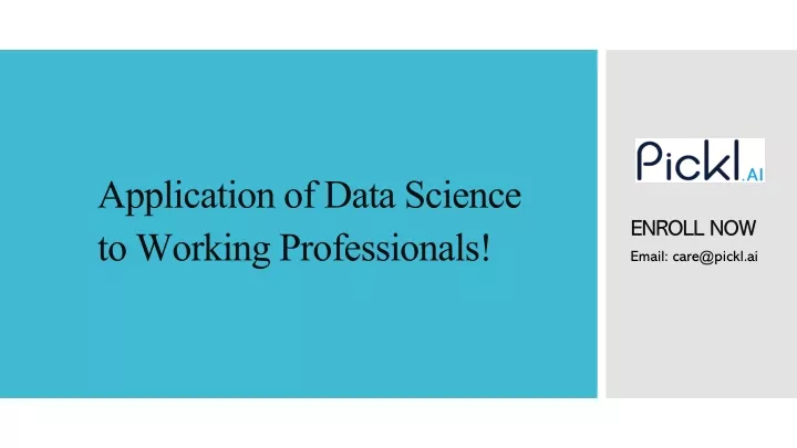 application of data science to working professionals