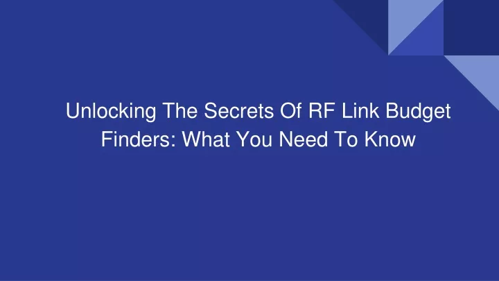 unlocking the secrets of rf link budget finders what you need to know