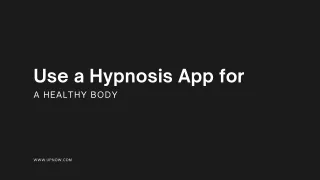 use a hypnosis app for a healthy body