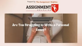 Are You Struggling to Write a Personal Essay