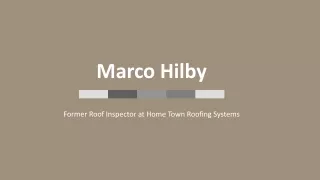 Marco Hilby - A Skillful and Brilliant Individual