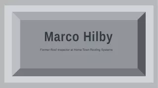 Marco Hilby - Possesses Great Communication Skills