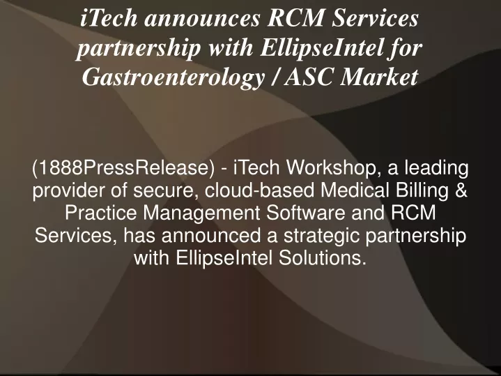 itech announces rcm services partnership with ellipseintel for gastroenterology asc market