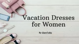 Vacation Dresses for Women
