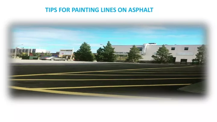 tips for painting lines on asphalt