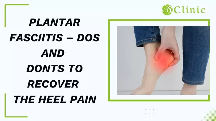 plantar fasciitis dos and donts to recover