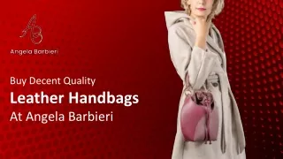 Buy Decent Quality Leather Handbags At Angela Barbieri