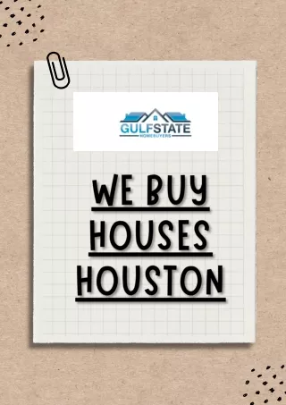 We Buy Houses Houston - Gulf State Homebuyers